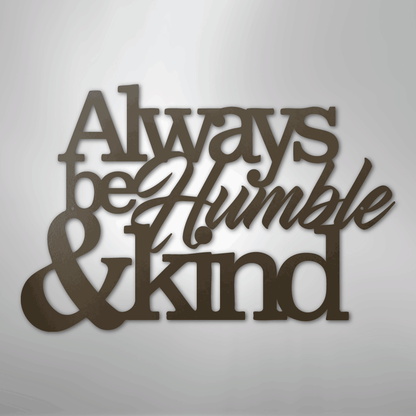 My Easy Monogram Steel Sign Stone / 24" Humble and Kind - Steel Sign