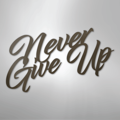 My Easy Monogram Steel Sign Stone / 24" Never Give Up - Steel Sign