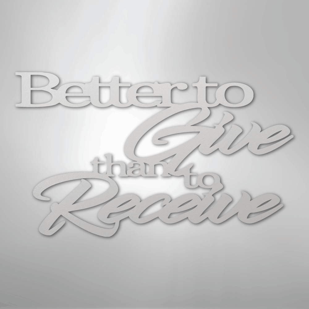 My Easy Monogram Steel Sign White / 12" Better to Give Quote - Steel Sign