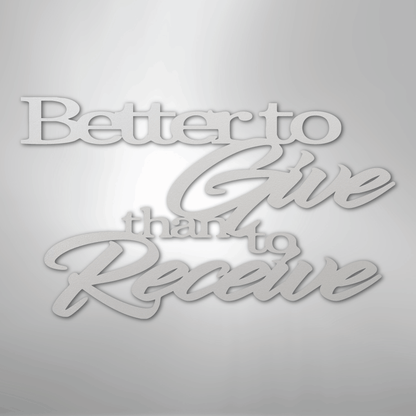 My Easy Monogram Steel Sign White / 12" Better to Give Quote - Steel Sign