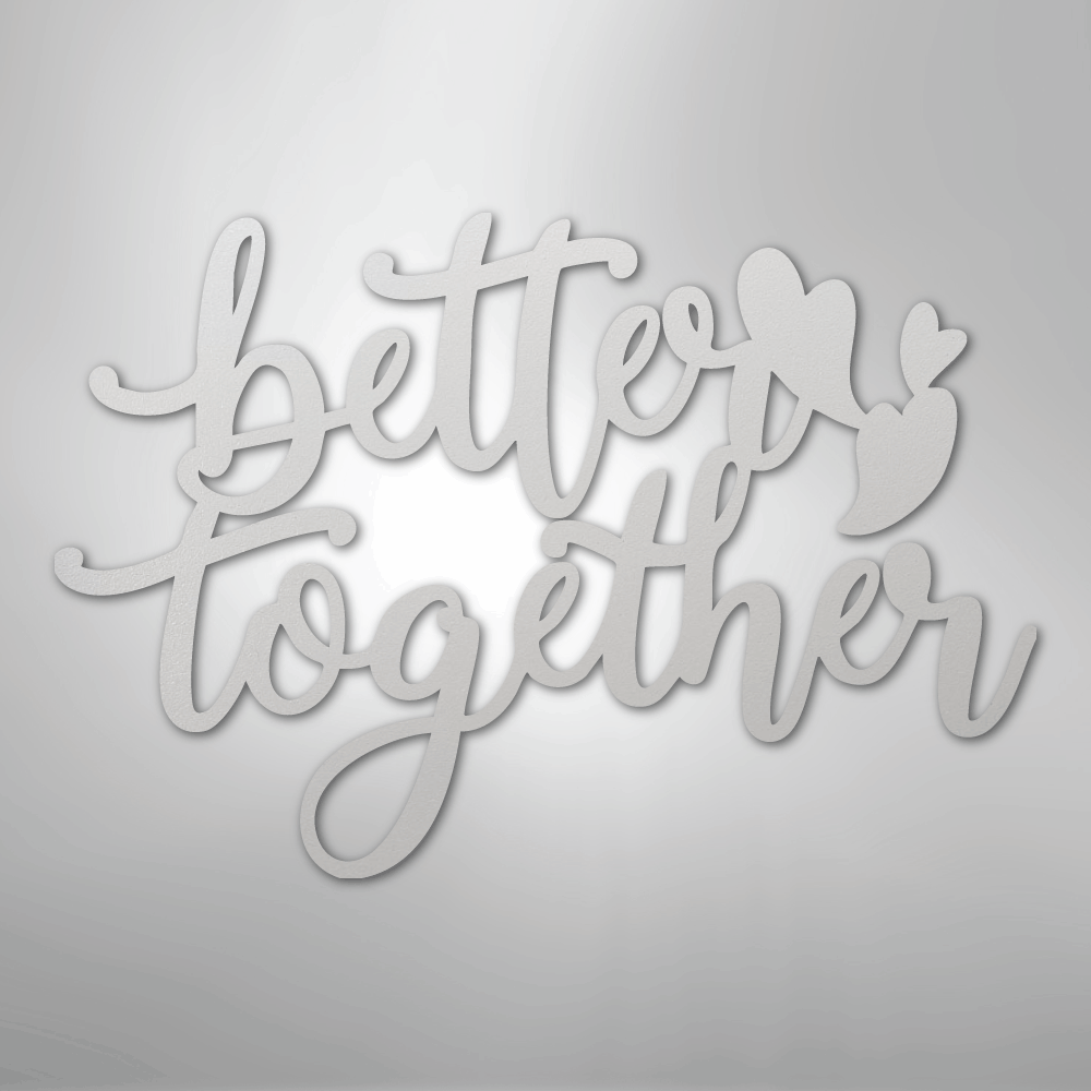 My Easy Monogram Steel Sign White / 12" Better Together Quote - Steel Sign