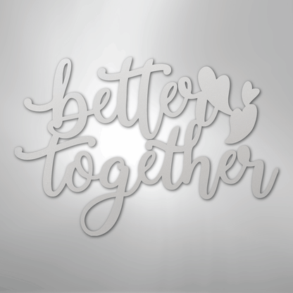 My Easy Monogram Steel Sign White / 12" Better Together Quote - Steel Sign