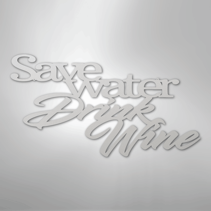 My Easy Monogram Steel Sign White / 12" Save Water Drink Wine Quote - Steel Sign