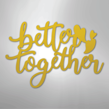 My Easy Monogram Steel Sign Yellow / 24" Better Together Quote - Steel Sign