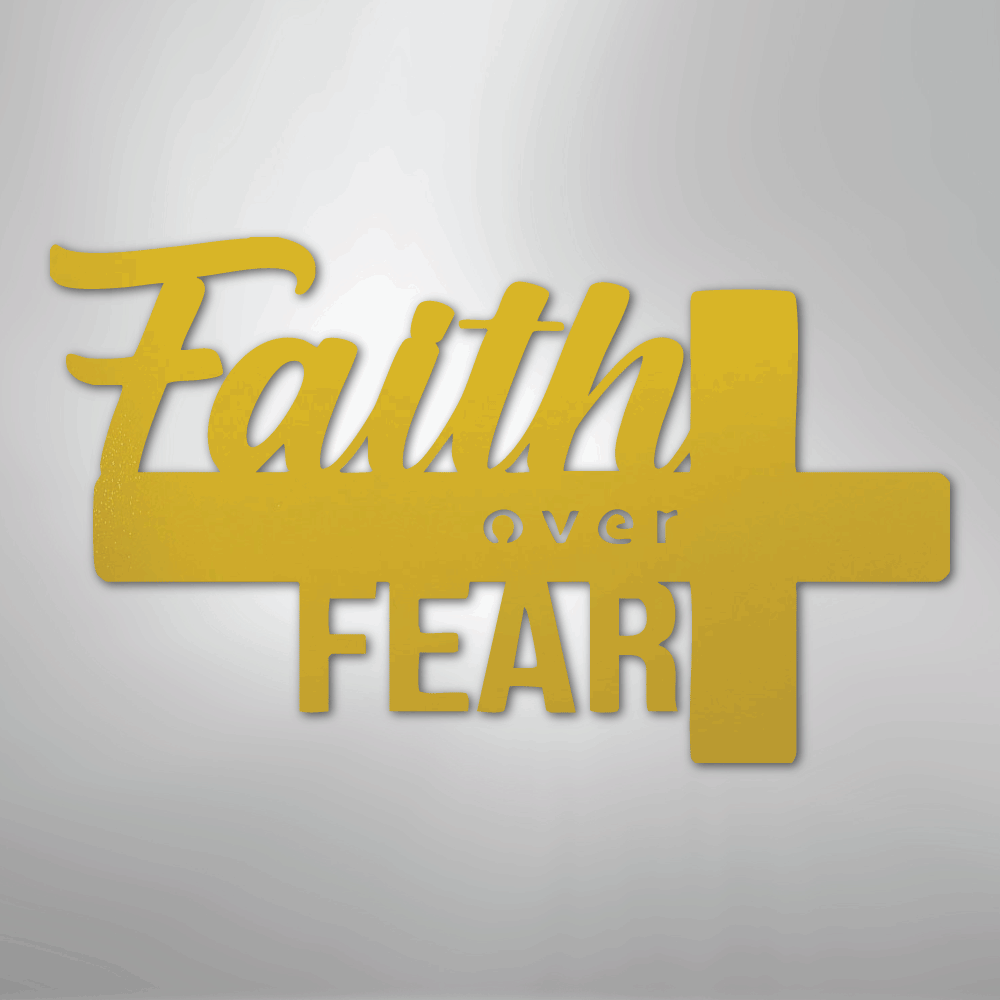 My Easy Monogram Steel Sign Yellow / 24" Faith Over Fear- Steel Sign