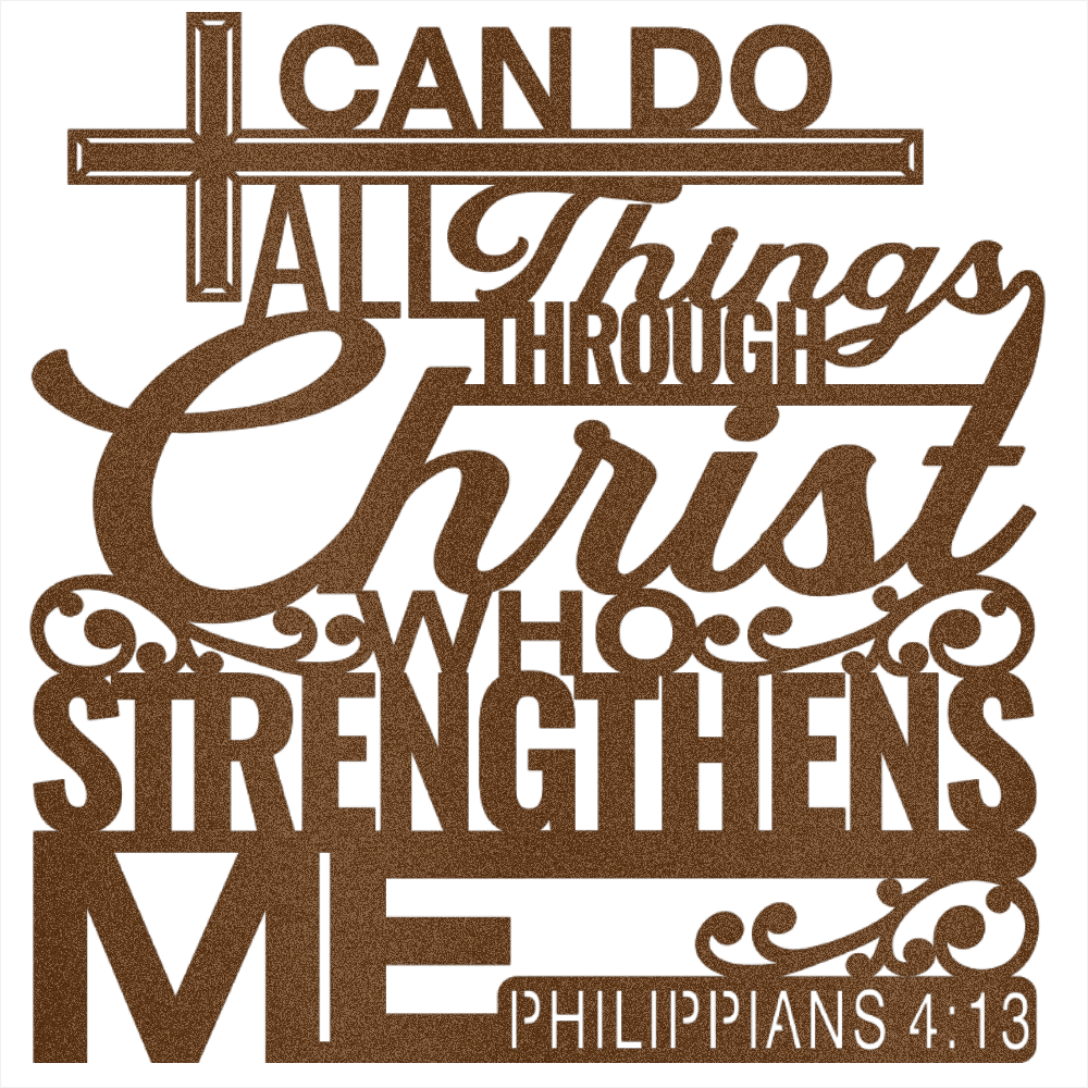 MyEasyMonogram Steel Sign I Can Do All Things Through Christ - Steel Sign