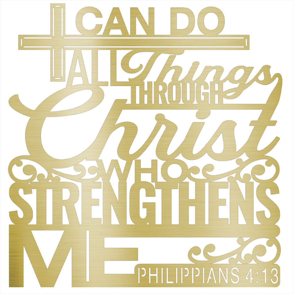 MyEasyMonogram Steel Sign I Can Do All Things Through Christ - Steel Sign